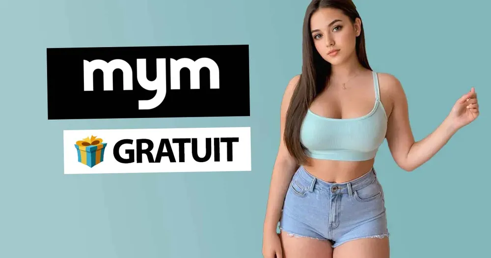 Les Meilleurs Comptes MYM Gratuits